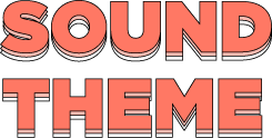 SOUND THEME